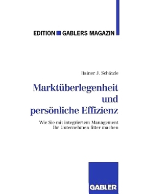 预订 Marktüberlegenheit und persönliche Effizienz: Der Weg zum unternehmerischen Erfolg: 9783409187329