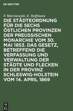 【预订】Die Städteordnung für die sechs östlichen Provinzen der preußisc 9783111129358
