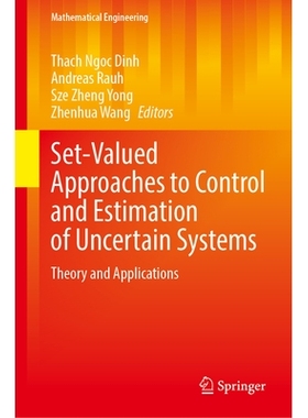 预订 Set-Valued Approaches to Control and Estimation of Uncertain Systems: Theory and Applications 用于控制与估计不确定