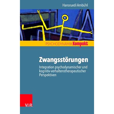 预订 Zwangsstörungen – Integration psychodynamischer und kognitiv-verhaltenstherapeutischer Perspektiven 强迫症——心