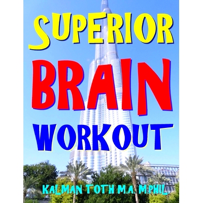 预订 Superior Brain Workout: 2048 Word, Logic & Math Puzzles To Keep Your Brain Ticking For Success In Career, Marriage,