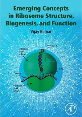 【预订】Emerging Concepts in Ribosome Structure, Biogenesis, and Function 9780128163641
