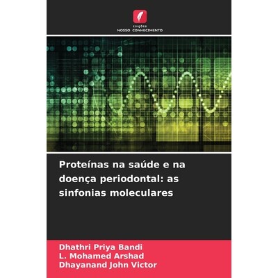 预订 Proteínas na saúde e na doença periodontal: as sinfonias moleculares: DE: 9786209208829