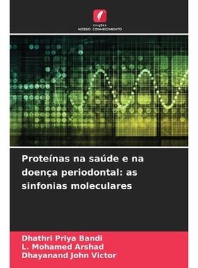 预订 Proteínas na saúde e na doença periodontal: as sinfonias moleculares: DE: 9786209208829