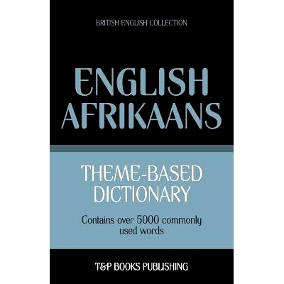 预订 Theme-based dictionary British English-Afrikaans - 5000 words: 9781787165090