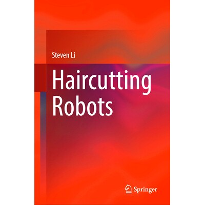 预订 Haircutting Robots 理发机器人: 9783031840258