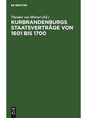 预订 Kurbrandenburgs Staatsverträge von 1601 bis 1700: 9783111142470