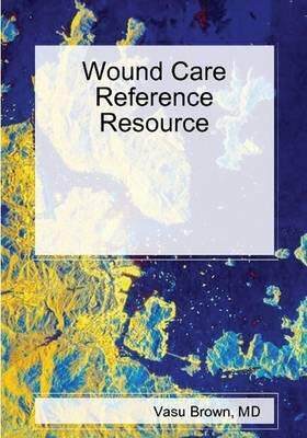 [预订]Wound Care Reference Resource 9780557044047