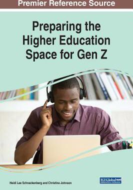 【预订】Preparing the Higher Education Space for Gen Z