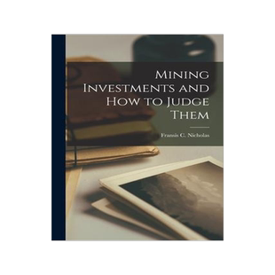[预订]Mining Investments and how to Judge Them 9781015964112