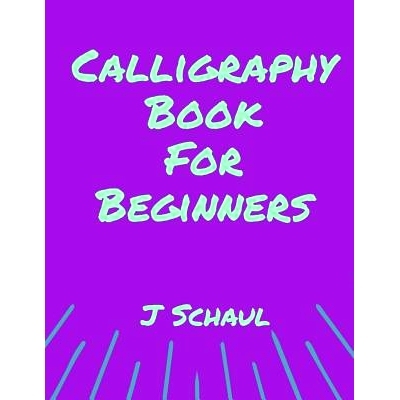 预订 Calligraphy Book for Beginners: 9781091492370