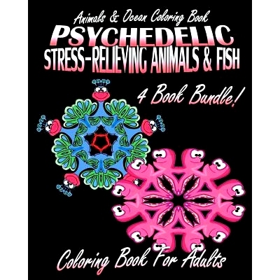 预订 Animals & Ocean Coloring Book: Psychedelic Stress-Relieving Animals (Volumes 1 & 2) and Psychedelic Stress-Relievin