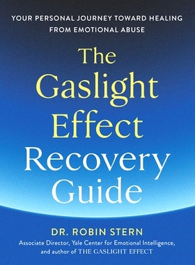 预订 The Gaslight Effect Recovery Guide: Your Personal Journey Toward Healing from Emotional Abuse: A Gaslighting Book