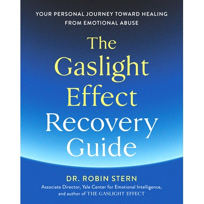 预订 The Gaslight Effect Recovery Guide: Your Personal Journey Toward Healing from Emotional Abuse: A Gaslighting Book
