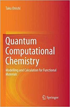 【预售】Quantum Computational Chemistry: Modelling and Calculation for Functional Materials