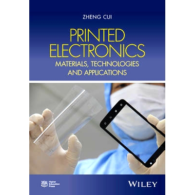 预订 Printed Electronics: Materials, Technologies and Applications 印刷电子学；材料、技术与应用: 9781118920923