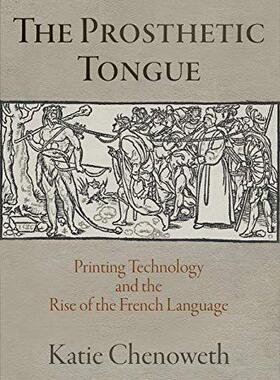 [预订]The Prosthetic Tongue 9780812251494
