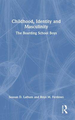 [预订]Childhood, Identity and Masculinity 9781032442310