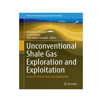 [预订]Unconventional Shale Gas Exploration and Exploitation: Current Trends in Shale Gas Exploitation 9783031487262