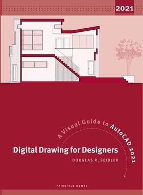 [预订]Digital Drawing for Designers: A Visual Guide to AutoCAD 2021 9781501362835