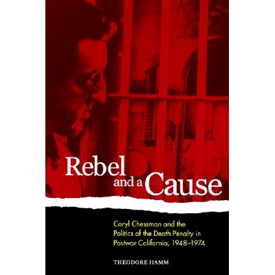 Caryl Chessman and the Politics of the D