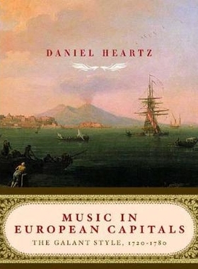 预订 Music in European Capitals: The Galant Style, 1720-1780 欧洲首都的音乐：加兰特风格，1720-1780: 9780393050806