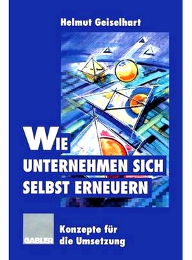 预订 Wie Unternehmen sich selbst erneuern: Konzepte für die Umsetzung: 9783322826657