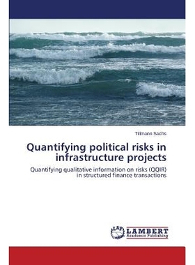 预订 Quantifying Political Risks in Infrastructure Projects: 9783659533075