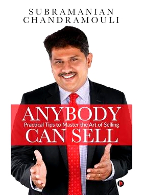 预订 Anybody Can Sell: Practical Tips to Master the Art of Selling: 9781642498653