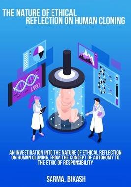 [预订]An investigation into the nature of ethical reflection on human cloning, from the concept of autonom 9781805454014