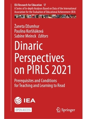 预订 Dinaric Perspectives on PIRLS 2021: Prerequisites and Conditions for Teaching and Learning to Read 2021年PIRLS的迪