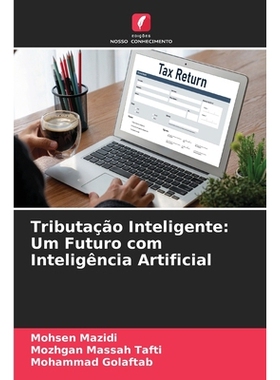 预订 Tributação Inteligente: Um Futuro com Inteligência Artificial: 9786209378911