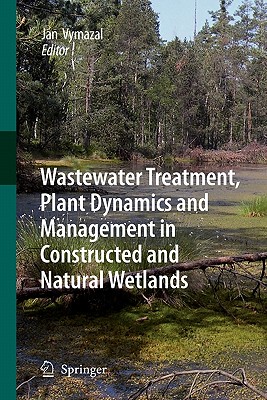 【预订】Wastewater Treatment, Plant Dynamics and Management in Constructed and Natural Wetlands