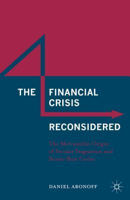 【预订】The Financial Crisis Reconsidered