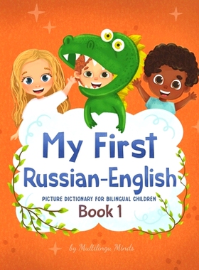 预订 My First Russian-English Book 1. Picture Dictionary for Bilingual Children: Educational Series for Kids, Toddlers a