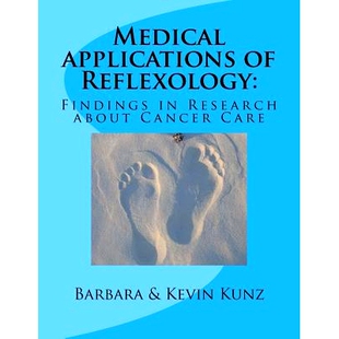 预订 Medical applications of Reflexology: : Findings in Research about Cancer Care: 9781537416335
