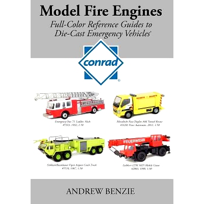预订 Model Fire Engines: Conrad: Full-Color Reference Guides to Die-Cast Emergency Vehicles: 9781941713327