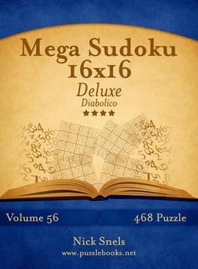 [预订]Mega Sudoku 16x16 Deluxe - Diabolico - Volume 56 - 468 Puzzle 9781512108460