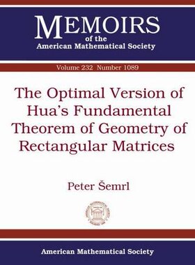【预售】The Optimal Version of Hua’s Fundamental Theorem of Geometry of Rectangular Matrices
