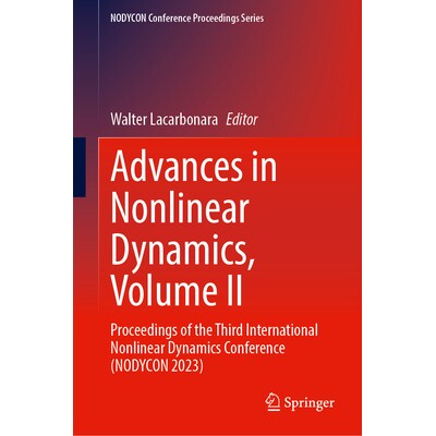 预订 Advances in Nonlinear Dynamics, Volume II Proceedings of the Third International Nonlinear Dynamics Conference (NOD