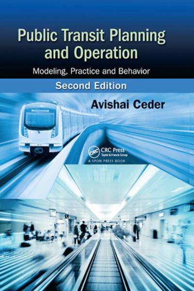 [预订]Public Transit Planning and Operation: Modeling, Practice and Behavior, Second Edition 9780367867607