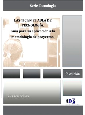 预订 Las Tic En El Aula de Tecnologia. Guia Para Su Aplicacion a la Metodologia de Proyectos: 9781291609295