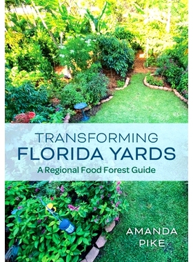 预订 Transforming Florida Yards: A Regional Food Forest Guide