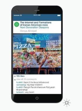 【预订】The Internet and Formations of Iranian American-ness