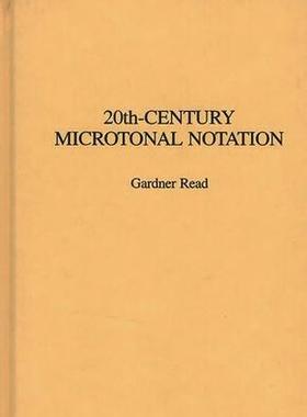 [预订]20th-Century Microtonal Notation 9780313273988
