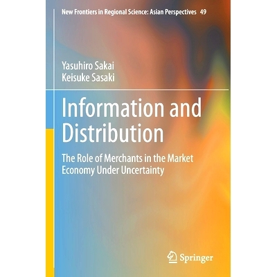 预订 Information and Distribution: The Role of Merchants in the Market Economy Under Uncertainty 信息与分发：不确定性下