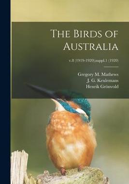 [预订]The Birds of Australia; v.8 (1919-1920);suppl.1 (1920) 9781015109797