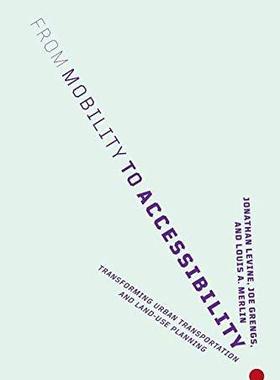 [预订]From Mobility to Accessibility 9781501716072