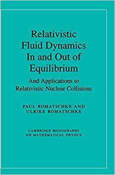 【预售】Relativistic Fluid Dynamics In and Out of Equilibrium