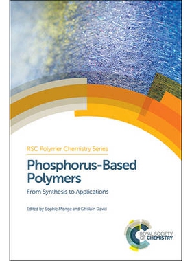 预订 Phosphorus-Based Polymers: From Synthesis to Applications 磷基聚合物：从合成到应用: 9781849736466